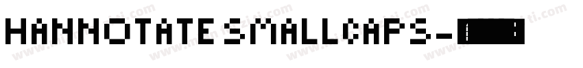 hannotate smallcaps字体转换